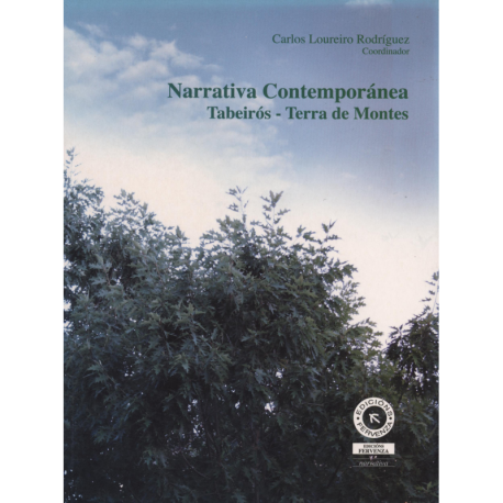 Narrativa contemporánea Tabeirós-Terra de Montes Narrativa contemporánea Tabeirós-Terra de Montes