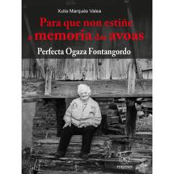 Para que non estiñe a memoria das avoas. Perfecta Ogaza Fontangordo