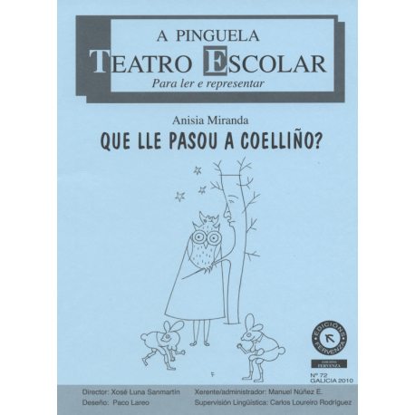 Que lle pasou a coelliño?